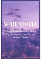 Image result for Serendipia Ejemplos De Frases