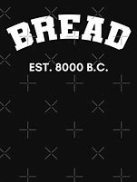 Image result for Breaking Bread Meme