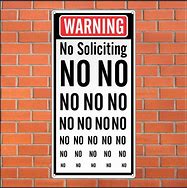 Image result for No-Solicitation Signs Funny