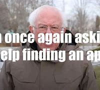 Image result for Bernie Sanders Asking Meme