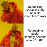 Image result for Social Security Benefits Meme