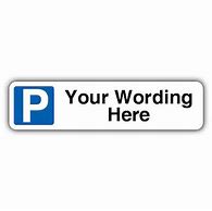 Image result for Auckland Custom Parking Signs