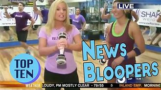 Image result for News Bloopers YouTube Videos Strutting