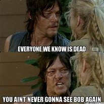 Image result for The Walking Dead Memes Bob