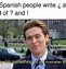 Image result for Funny Spanish Sayings in English