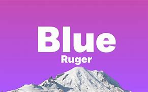 Image result for Blue by Ruger Lyrics