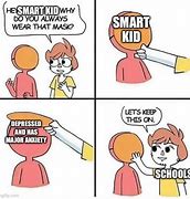Image result for Smart Kid School Memes