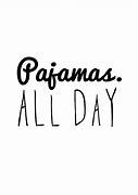 Image result for Eat All Day Quotes