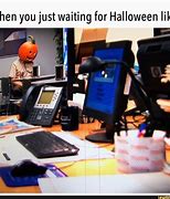 Image result for Call Center Halloween Meme