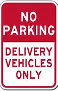 Image result for Delivery Vehicles Permitted Sign