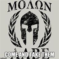 Image result for Molon Labe Meme