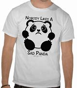Image result for Sad Panda T-Shirt
