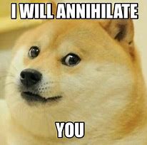Image result for A Meme for Annihilate