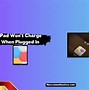 Image result for iPad Not Charging When Plugged In