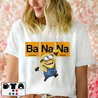 Image result for Funny Minion Shirt