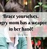 Image result for Angry Mother Meme