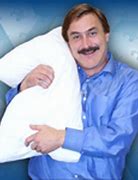 Image result for My Pillow Mike