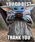 Image result for Thank You You're the Best Meme