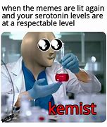 Image result for Kemist Memes