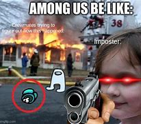 Image result for Sassy Among Us Memes