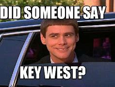 Image result for Funny Key West Meme