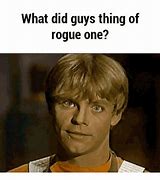 Image result for Rogue One Memes