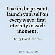 Image result for Every Moment Quotes
