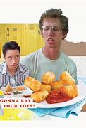 Image result for Napoleon Dynamite Tater Tots