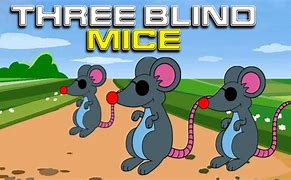 Image result for Three Blind Mice Song