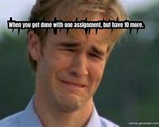 Image result for Assignment Meme