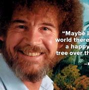 Image result for Bob Ross Memes