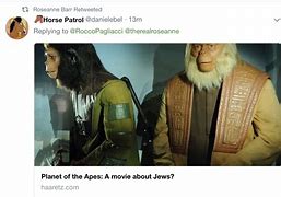 Image result for Roseanne Tweet Planet of Apes