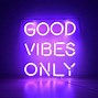 Image result for Good Vibes Only Quotes