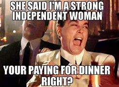 Image result for Independent Women Meme