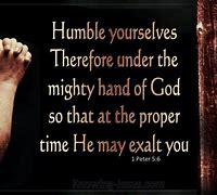 Image result for Humble Yourself. I Peter 5 5 6