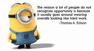 Image result for minions quotations about working