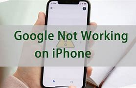 Image result for Google Not Working On iPhone