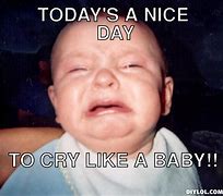 Image result for Crying Baby When Given a Bad News Meme