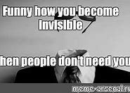 Image result for Turn Invisible Meme