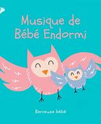 Image result for Musique Pour Bebe