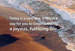 Image result for Quotes About Today Is Your Day
