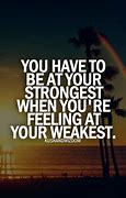 Image result for Motivational Quotes About Strength