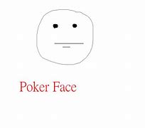 Image result for Poker Face Meme T-Shirt