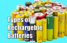 Image result for Rechargeable Battery Types