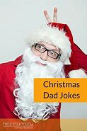 Image result for Christmas Dad Jokes
