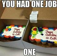 Image result for Got a New Job Meme with Cake or Ballons