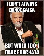 Image result for Salsa Dancing with Bottle Meme