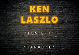 Image result for Tonight Karaoke Ken Laszlo