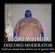 Image result for Discord Moderator Meme