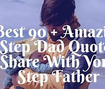 Image result for Step Father Quotes